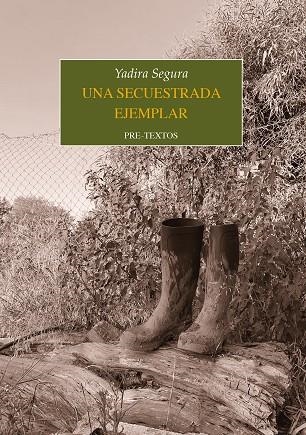 SECUESTRADA EJEMPLAR, UNA | 9788418935862 | SEGURA, YADIRA | Llibreria Drac - Librería de Olot | Comprar libros en catalán y castellano online
