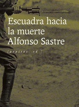 ESCUADRA HACIA LA MUERTE | 9788417386733 | SASTRE, ALFONSO | Llibreria Drac - Librería de Olot | Comprar libros en catalán y castellano online