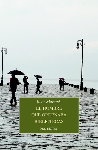 HOMBRE QUE ORDENABA BIBLIOTECAS, EL | 9788418178764 | MARQUÉS, JUAN | Llibreria Drac - Librería de Olot | Comprar libros en catalán y castellano online