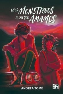 ESOS MONSTRUOS A LOS QUE AMAMOS | 9788412578119 | TOMÉ, ANDREA | Llibreria Drac - Llibreria d'Olot | Comprar llibres en català i castellà online
