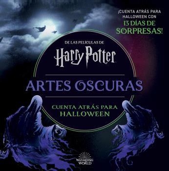 HARRY POTTER. ARTES OSCURAS. CUENTA ATRÁS HASTA HALLOWEEN | 9788467956863 | AA.DD. | Llibreria Drac - Llibreria d'Olot | Comprar llibres en català i castellà online
