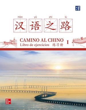 CAMINO AL CHINO I. LIBRO DE EJERCICIOS | 9788448631291 | QIUHAN,YANG; QIANCHAO,LI | Llibreria Drac - Llibreria d'Olot | Comprar llibres en català i castellà online