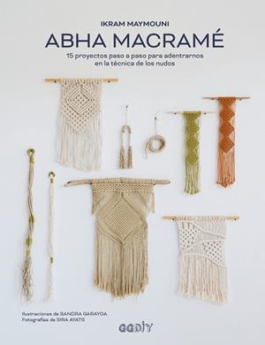 ABHA MACRAMÉ | 9788425233104 | MAYMOUNI, IKRAM | Llibreria Drac - Librería de Olot | Comprar libros en catalán y castellano online
