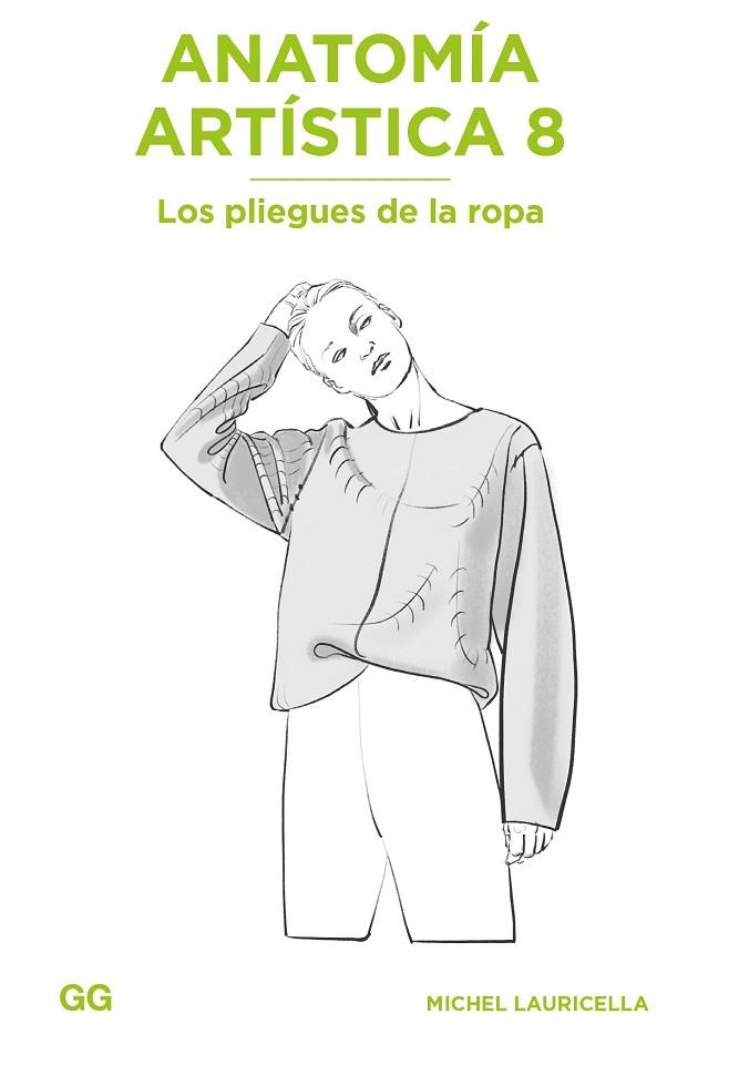 ANATOMÍA ARTÍSTICA 8 | 9788425233937 | LAURICELLA, MICHEL | Llibreria Drac - Librería de Olot | Comprar libros en catalán y castellano online