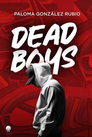 DEAD BOYS | 9788419472069 | GONZÁLEZ RUBIO, PALOMA | Llibreria Drac - Llibreria d'Olot | Comprar llibres en català i castellà online