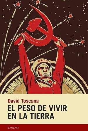 PESO DE VIVIR EN LA TIERRA, EL | 9788418504501 | TOSCANA, DAVID | Llibreria Drac - Llibreria d'Olot | Comprar llibres en català i castellà online