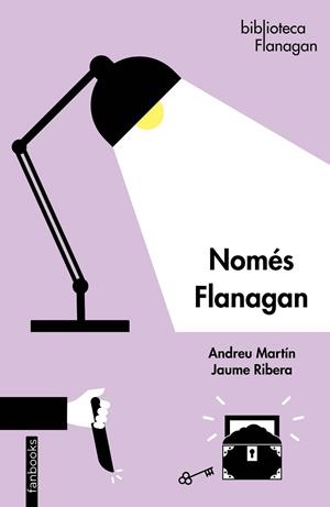 NOMÉS FLANAGAN | 9788419150134 | MARTÍN, ANDREU; JAUME RIBERA | Llibreria Drac - Librería de Olot | Comprar libros en catalán y castellano online