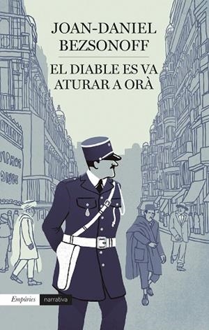 DIABLE ES VA ATURAR A ORÀ, EL | 9788418833595 | BEZSONOFF, JOAN DANIEL | Llibreria Drac - Librería de Olot | Comprar libros en catalán y castellano online