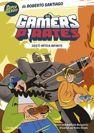 DESTÍ: MÍTICA INFINITE (ELS GAMERS PIRATES 1) | 9788413893426 | SANTIAGO, ROBERTO | Llibreria Drac - Librería de Olot | Comprar libros en catalán y castellano online