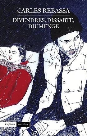 DIVENDRES, DISSABTE, DIUMENGE | 9788418833441 | REBASSA, CARLES | Llibreria Drac - Librería de Olot | Comprar libros en catalán y castellano online