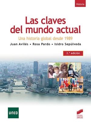 CLAVES DEL MUNDO ACTUAL, LAS (2.ª EDICIÓN) | 9788491714019 | AVILÉS, JUAN/PARDO, ROSA; SEPÚLVEDA, ISIDRO | Llibreria Drac - Librería de Olot | Comprar libros en catalán y castellano online