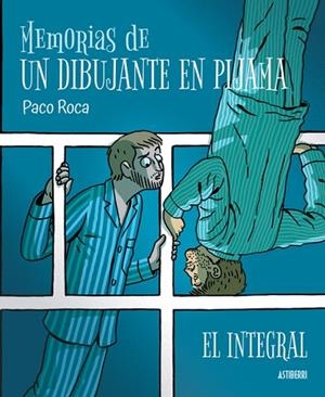 MEMORIAS DE UN DIBUJANTE EN PIJAMA. EL INTEGRAL | 9788418909344 | ROCA, PACO | Llibreria Drac - Librería de Olot | Comprar libros en catalán y castellano online