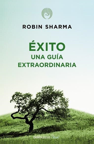 ÉXITO. UNA GUÍA EXTRAORDINARIA | 9788499086187 | SHARMA, ROBIN | Llibreria Drac - Llibreria d'Olot | Comprar llibres en català i castellà online