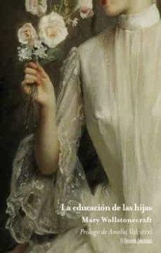 EDUCACIÓN DE LAS HIJAS, LA | 9788412521344 | WOLLSTONECRAFT, MARY | Llibreria Drac - Librería de Olot | Comprar libros en catalán y castellano online