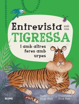 ENTREVISTA AMB UNA TIGRESSA | 9788419094735 | SEED, ANDY; EAST, NICK | Llibreria Drac - Librería de Olot | Comprar libros en catalán y castellano online