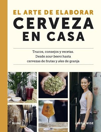 ARTE DE ELABORAR CERVEZA EN CASA, EL | 9788419094148 | WISE, JAEGA | Llibreria Drac - Librería de Olot | Comprar libros en catalán y castellano online