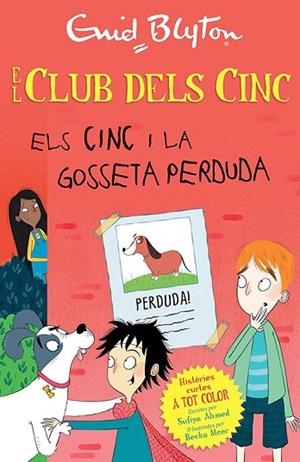 CINC I LA GOSSETA PERDUDA, ELS (EL CLUB DELS CINC) | 9788426147738 | BLYTON, ENID | Llibreria Drac - Llibreria d'Olot | Comprar llibres en català i castellà online