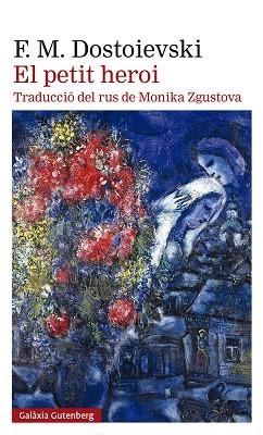 PETIT HEROI, EL | 9788418807275 | DOSTOIEVSKI, FIÓDOR | Llibreria Drac - Librería de Olot | Comprar libros en catalán y castellano online