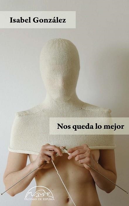 NOS QUEDA LO MEJOR | 9788483933183 | GONZÁLEZ, ISABEL | Llibreria Drac - Llibreria d'Olot | Comprar llibres en català i castellà online