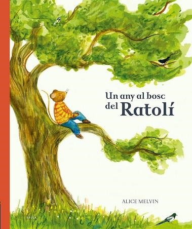 ANY AL BOSC DEL RATOLÍ, UN | 9788447946532 | SNOW, WILLIAM | Llibreria Drac - Librería de Olot | Comprar libros en catalán y castellano online