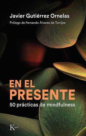 EN EL PRESENTE | 9788411210553 | GUTIÉRREZ ORNELAS, JAVIER | Llibreria Drac - Llibreria d'Olot | Comprar llibres en català i castellà online