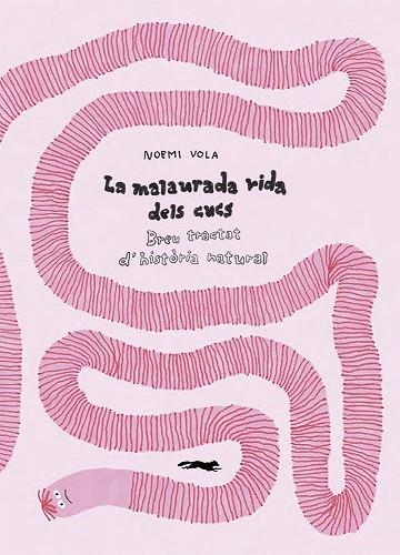 MALAURADA VIDA DELS CUCS, LA | 9788412504835 | VOLA, NOEMI | Llibreria Drac - Librería de Olot | Comprar libros en catalán y castellano online