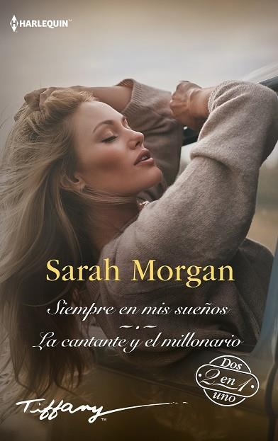 SIEMPRE EN MIS SUEÑOS; LA CANTANTE Y EL MILLONARIO | 9788411412353 | MORGAN, SARAH | Llibreria Drac - Librería de Olot | Comprar libros en catalán y castellano online
