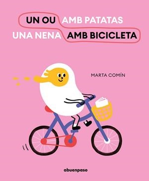 UN OU EN BICICLETA | 9788417555832 | COMÍN, MARTA | Llibreria Drac - Llibreria d'Olot | Comprar llibres en català i castellà online