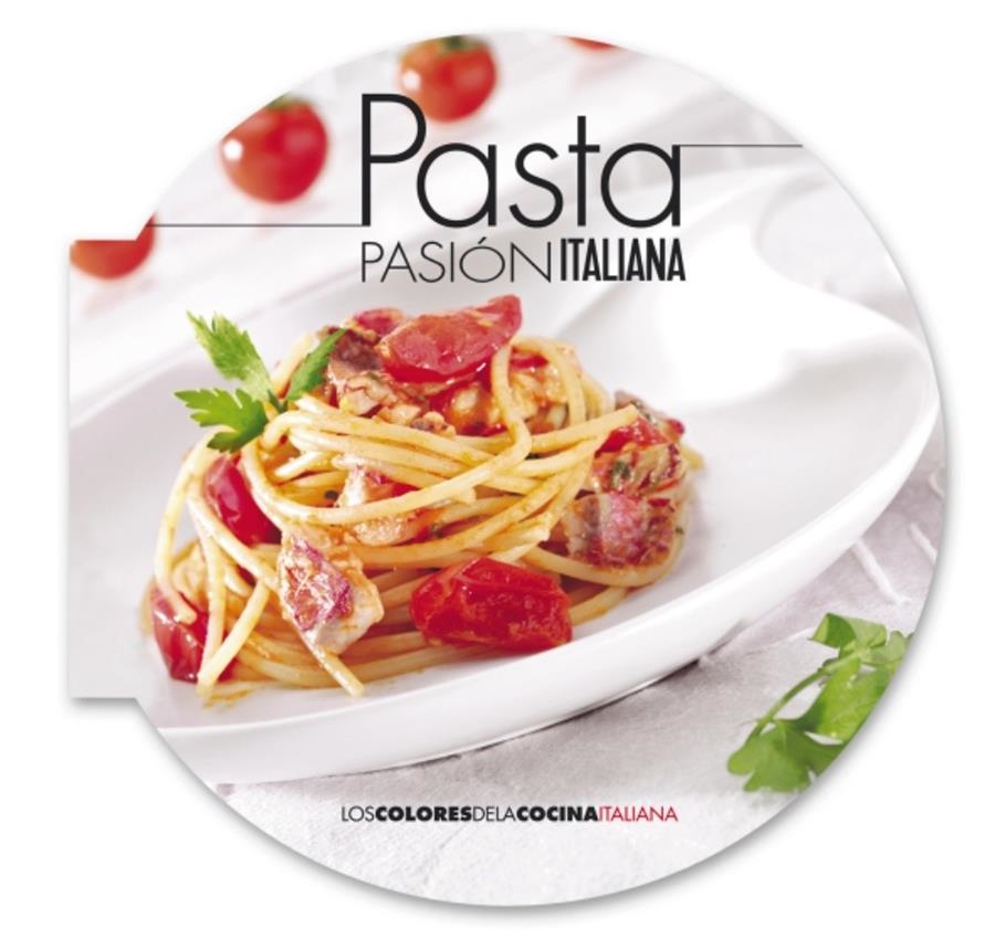 PASTA. PASIÓN ITALIANA | 9788498779530 | AA.VV | Llibreria Drac - Llibreria d'Olot | Comprar llibres en català i castellà online