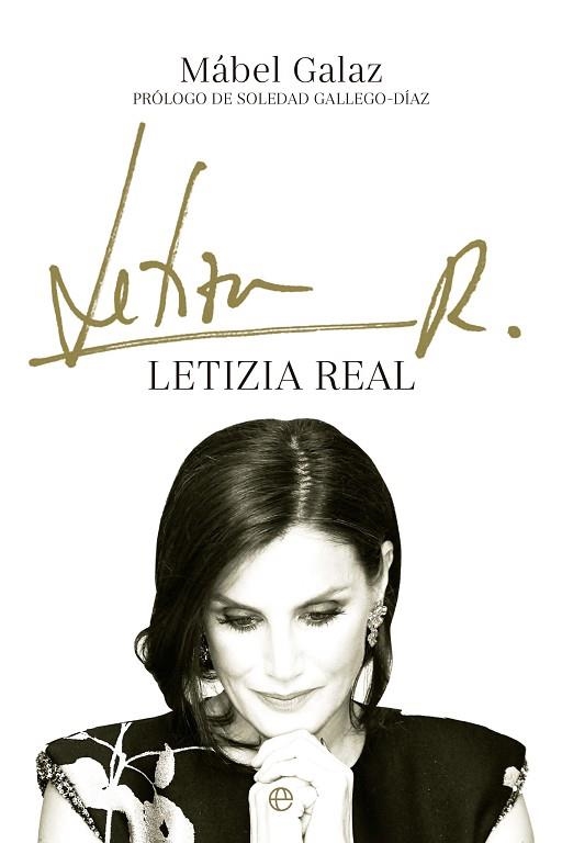 LETIZIA REAL | 9788413844251 | GALAZ, MÁBEL | Llibreria Drac - Librería de Olot | Comprar libros en catalán y castellano online