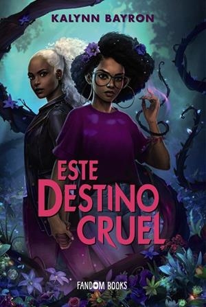 ESTE DESTINO CRUEL | 9788418027611 | BAYRON, KALYNN | Llibreria Drac - Llibreria d'Olot | Comprar llibres en català i castellà online