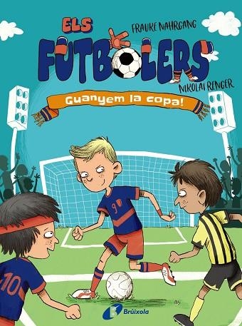 GUANYEM LA COPA! (ELS FUTBOLERS 3) | 9788413492261 | NAHRGANG, FRAUKE | Llibreria Drac - Librería de Olot | Comprar libros en catalán y castellano online