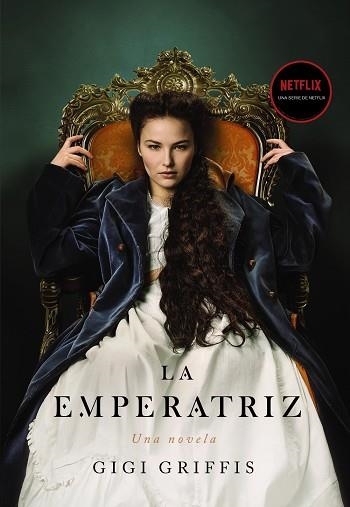 EMPERATRIZ, LA | 9788418945342 | GRIFFIS, GIGI | Llibreria Drac - Llibreria d'Olot | Comprar llibres en català i castellà online