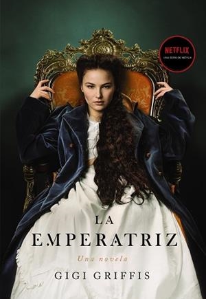 EMPERATRIZ, LA | 9788418945342 | GRIFFIS, GIGI | Llibreria Drac - Llibreria d'Olot | Comprar llibres en català i castellà online