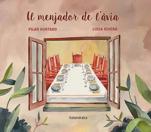 MENJADOR DE L'ÀVIA, EL | 9788418558559 | HURTADO, PILAR | Llibreria Drac - Librería de Olot | Comprar libros en catalán y castellano online