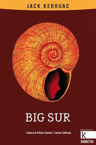 BIG SUR | 9788418558504 | KEROUAC, JACK | Llibreria Drac - Librería de Olot | Comprar libros en catalán y castellano online