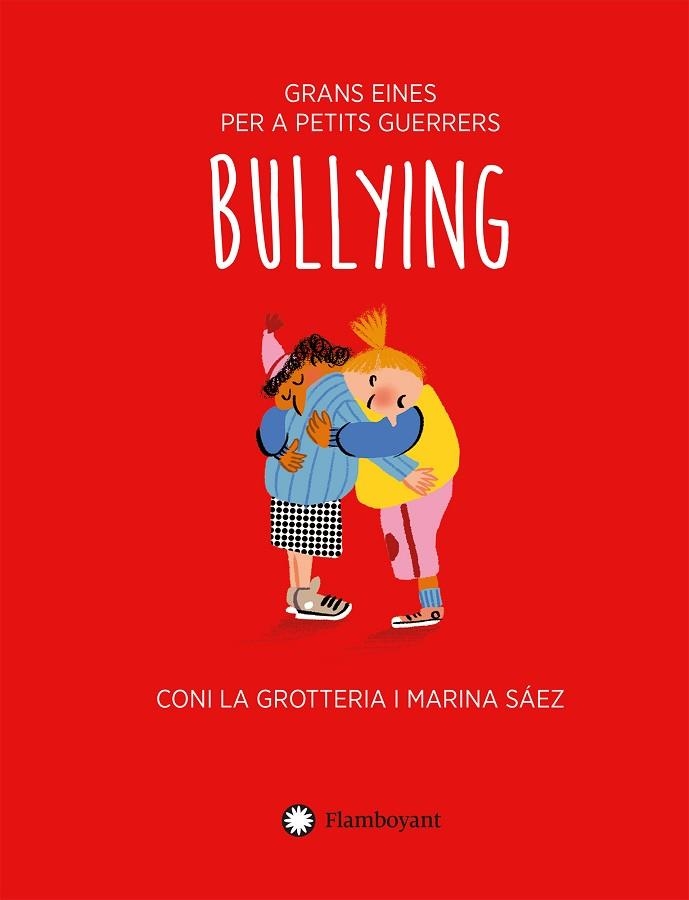 BULLYING (CAT) | 9788418304842 | LA GROTTERIA, CONI | Llibreria Drac - Librería de Olot | Comprar libros en catalán y castellano online