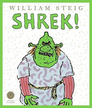 SHREK! | 9788419172341 | STEIG, WILLIAM | Llibreria Drac - Llibreria d'Olot | Comprar llibres en català i castellà online