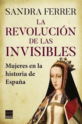 REVOLUCIÓN DE LAS INVISIBLES, LA  | 9788418216527 | FERRER VALERO, SANDRA | Llibreria Drac - Librería de Olot | Comprar libros en catalán y castellano online