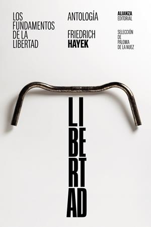 FUNDAMENTOS DE LA LIBERTAD, LOS. ANTOLOGÍA | 9788411480420 | HAYEK, FRIEDRICH A. | Llibreria Drac - Librería de Olot | Comprar libros en catalán y castellano online