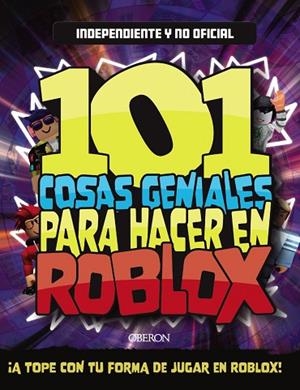 101 COSAS GENIALES PARA HACER EN ROBLOX | 9788441545816 | PETTMAN, KEVIN | Llibreria Drac - Llibreria d'Olot | Comprar llibres en català i castellà online