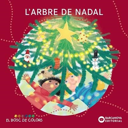 ARBRE DE NADAL, L' | 9788448958022 | BALDÓ, ESTEL; GIL, ROSA; SOLIVA, MARIA | Llibreria Drac - Librería de Olot | Comprar libros en catalán y castellano online