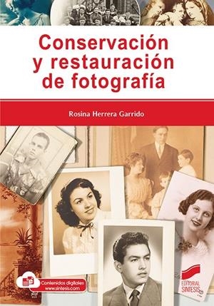CONSERVACIÓN Y RESTAURACIÓN DE FOTOGRAFÍA | 9788413572123 | HERRERA GARRIDO, ROSINA | Llibreria Drac - Librería de Olot | Comprar libros en catalán y castellano online