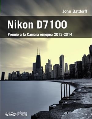 NIKON D7100 | 9788441534544 | BATDORFF, JOHN | Llibreria Drac - Librería de Olot | Comprar libros en catalán y castellano online