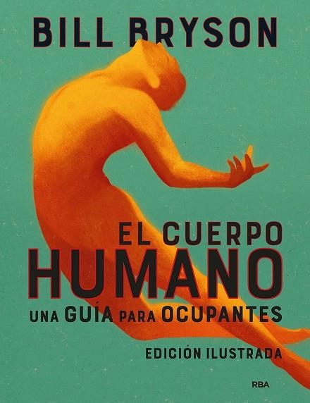 CUERPO HUMANO, EL (EDICIÓN ILUSTRADA) | 9788491875949 | BRYSON, BILL | Llibreria Drac - Librería de Olot | Comprar libros en catalán y castellano online