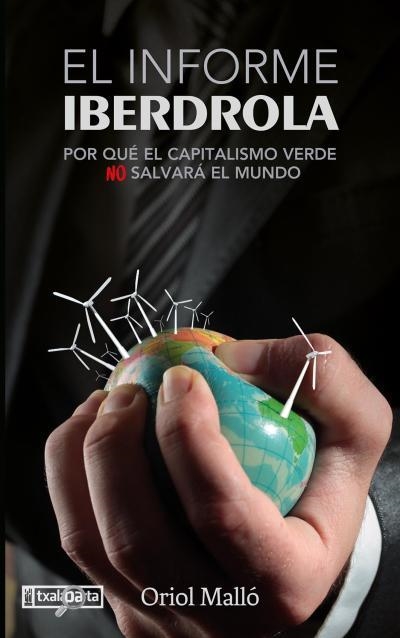 INFORME IBERDROLA, EL | 9788419319104 | MALLO, ORIOL | Llibreria Drac - Librería de Olot | Comprar libros en catalán y castellano online