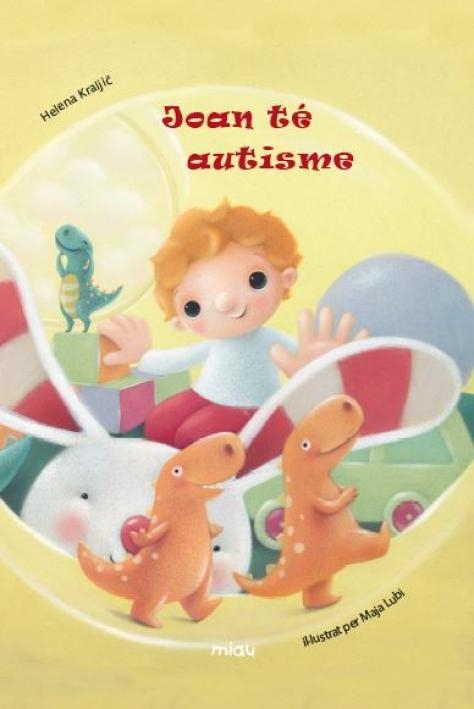 JOAN TÉ AUTISME | 9788416434268 | KRALJIC, HELENA | Llibreria Drac - Llibreria d'Olot | Comprar llibres en català i castellà online