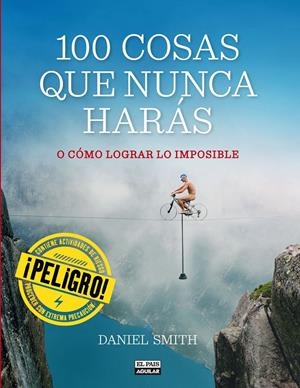 100 COSAS QUE NUNCA HARÁS | 9788403513129 | SMITH, DANIEL | Llibreria Drac - Llibreria d'Olot | Comprar llibres en català i castellà online