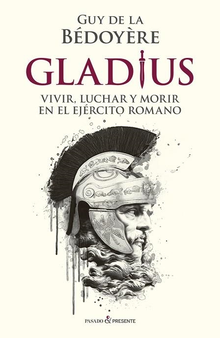 GLADIUS | 9788412288810 | DE LA BÉDOYÈRE, GUY | Llibreria Drac - Librería de Olot | Comprar libros en catalán y castellano online