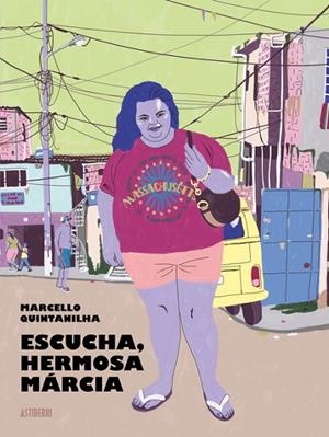 ESCUCHA, HERMOSA MÁRCIA | 9788418909573 | QUINTANILHA, MARCELLO | Llibreria Drac - Librería de Olot | Comprar libros en catalán y castellano online